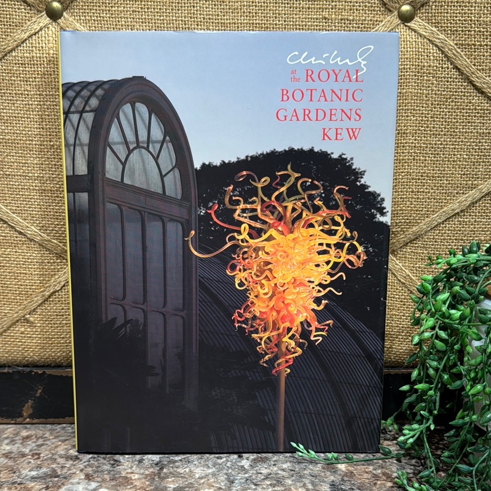 Chihuly at the Royal Botanic Gardens Kew Coffee Table Book